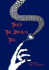 Burgess, T: Touch the Devil's Tail