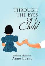 Evans, A: Through the Eyes of a Child