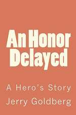 An Honor Delayed