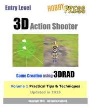 Entry Level 3D Action Shooter Game Creation Using 3drad