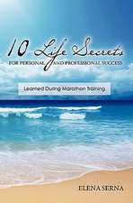 10 Life Secrets for Personal and Professional Success