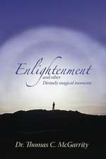 Enlightenment and Other Divinely Magical Moments