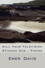 Kill Your Television