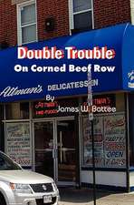 Double Trouble on Corned Beef Row