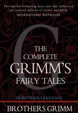 The Complete Grimm's Fairy Tales