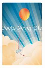 Poets Never Die