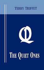 The Quiet Ones