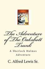 The Adventure of the Oakshott Trunk