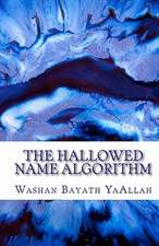 The Hallowed Name Algorithm