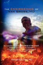 The Emergence of Van Gross, MD