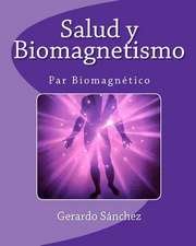 Salud y Biomagnetismo