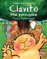 Clavito the Porcupine: Clavito, El Puercoespin