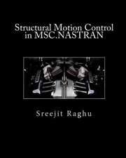 Structural Motion Control in Msc.Nastran