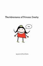 The Adventures of Princess Dutchy