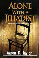 Alone with a Jihadist