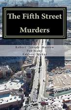 The Fifth Street Murders