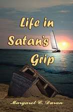 Life in Satan's Grip