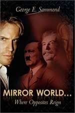 Mirror World... Where Opposites Reign