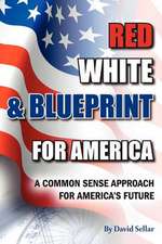 Red, White, and Blueprint for America