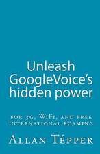 Unleash Googlevoice's Hidden Power