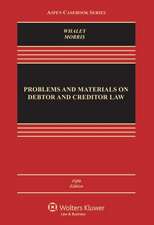 Problems and Materials on Debtor and Creditor Law, Fifth Edition