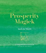 Eason, C: Prosperity Magick