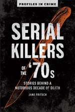 Serial Killers of the '70s