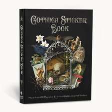 Gothica Sticker Book: More than 400 Mysterious & Mystical Gothic-Inspired Stickers