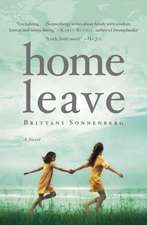 Home Leave: A Novel