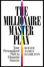 The Millionaire Master Plan: Your Personalized Path to Financial Success