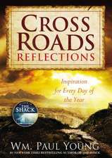 Cross Roads Reflections: Inspiration for Every Day of the Year