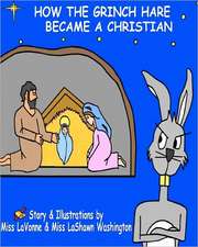 How the Grinch Hare Became a Christian