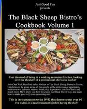 The Black Sheep Bistro's Cookbook Volume 1