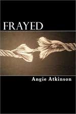 Frayed