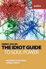 Walter, P: IDIOT GT SOUL POWER