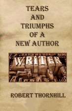 Tears and Triumphs of a New Author