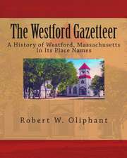 The Westford Gazetteer