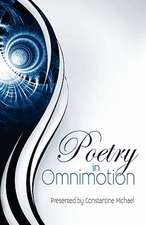 Poetry in Omnimotion