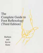 The Complete Guide to Foot Reflexology