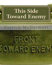 This Side Toward Enemy