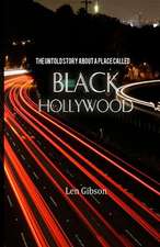 The Untold Story about a Place Called Black Hollywood