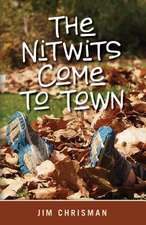 The Nitwits Come to Town