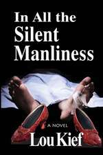 In All the Silent Manliness