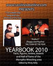 WWW.Rasslinriotonline.com Presents Yearbook 2010