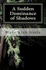 A Sudden Dominance of Shadows