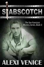 Stabscotch, The San Francisco Mystery Series, Book 3