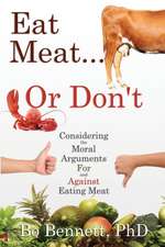 Eat Meat... or Don't