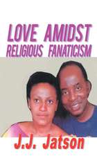 Love Amidst Religious Fanaticism