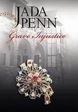 Penn, J: Grave Injustice