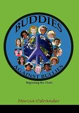 Ostrander, M: BUDDIES AGAINST BULLIES